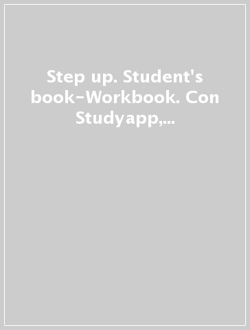 Step up. Student's book-Workbook. Con Studyapp, Mind map, 16 eread, hub. Per la Scuola media. Con ebook. Con espansione online. Con DVD-ROM. Vol. 2