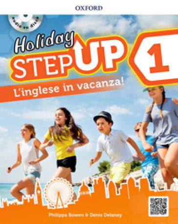 Step up on holiday. Student book. Per la Scuola media. Con espansione online. Con CD-Audio...
