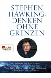 Stephen Hawking: Denken ohne Grenzen