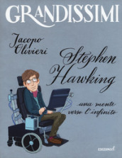 Stephen Hawking. Una mente verso l