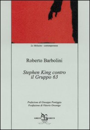 Stephen King contro il Gruppo 63 - Roberto Barbolini