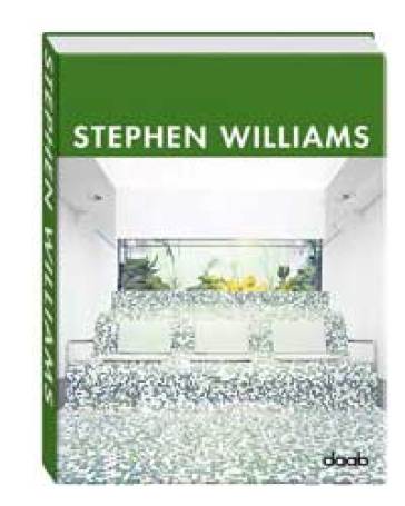 Stephen Williams architect. Ediz. italiana, inglese, spagnola, francese e tedesca - Christina Lissmann