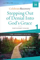 Stepping Out of Denial into God s Grace Participant s Guide 1