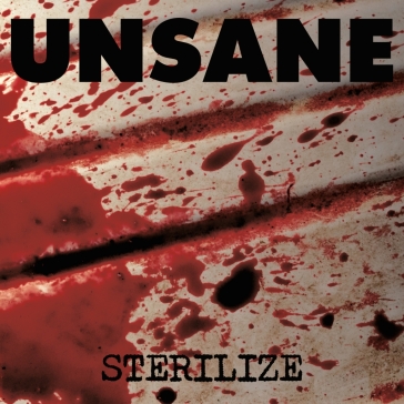 Sterilize - Unsane