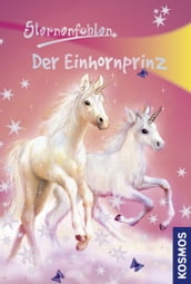 Sternenfohlen, 2, Der Einhornprinz