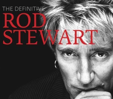 Stewart, rod-the definitive rod stewart - Rod Stewart