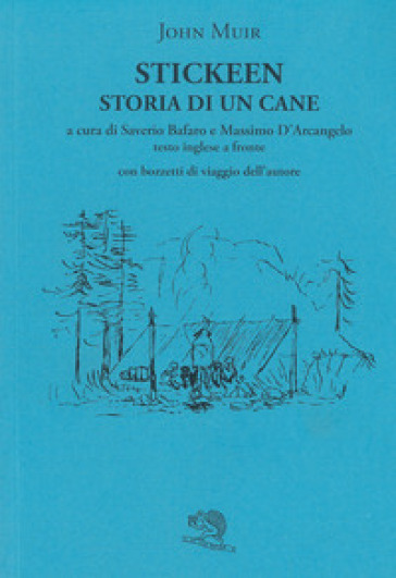 Stickeen. Storia di un cane. Testo inglese a fronte - John Muir