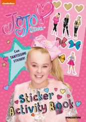 Sticker e activity book. JoJo Siwa. Con adesivi. Ediz. a colori