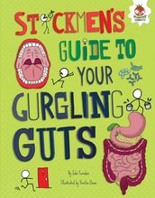 Stickmen s Guide to Your Gurgling Guts