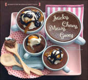 Sticky Chewy Messy Gooey