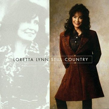 Still country - Loretta Lynn