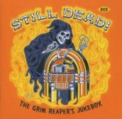 Still dead! the grim reaper s jukebox