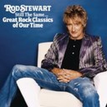 Still the same..-uk edito - Rod Stewart