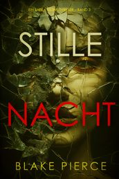 Stille Nacht (Ein Sheila Stone Thriller Band 3)