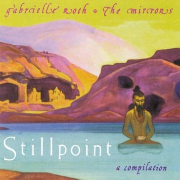 Stillpoint - Gabrielle Roth