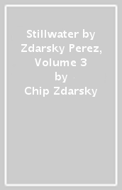Stillwater by Zdarsky & Perez, Volume 3