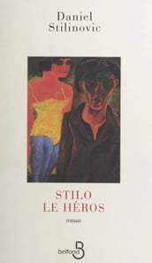 Stilo le héros