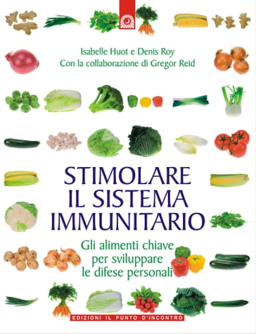 Stimolare il sistema immunitario - Denis Roy - Isabelle Huot