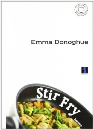 Stir Fry - Emma Donoghue