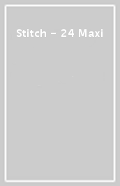 Stitch - 24 Maxi
