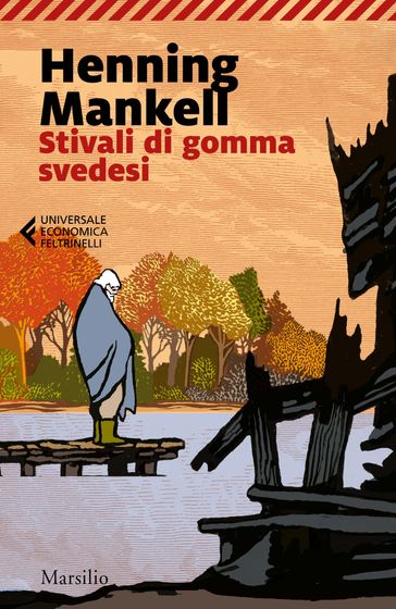 Stivali di gomma svedesi - Henning Mankell