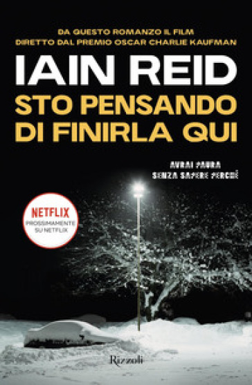 Sto pensando di finirla qui - Iain Reid