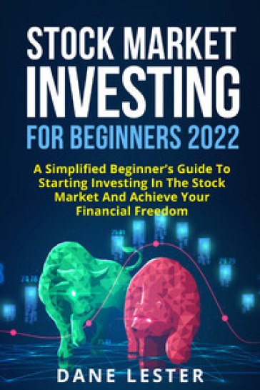 Stock Market Investing For Beginners 2022 - Dane Lester