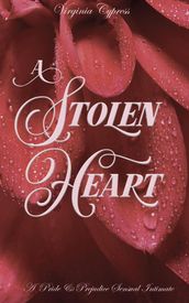 A Stolen Heart: A Pride and Prejudice Sensual Intimate