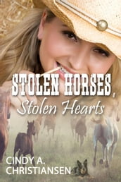 Stolen Horses, Stolen Hearts
