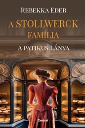 A Stollwerck família A patikus lánya