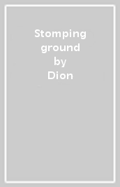Stomping ground
