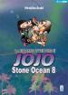 Stone Ocean. Le bizzarre avventure di Jojo. 8.