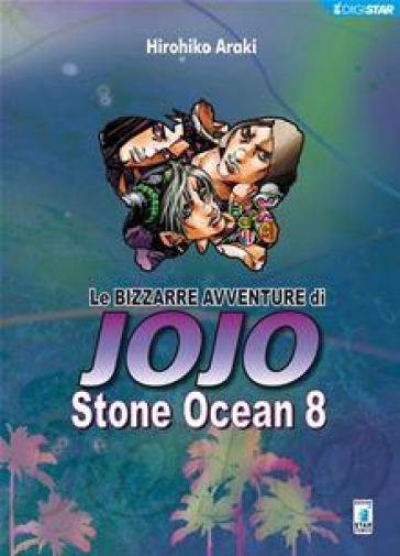 Stone Ocean. Le bizzarre avventure di Jojo. 8. - Hirohiko Araki