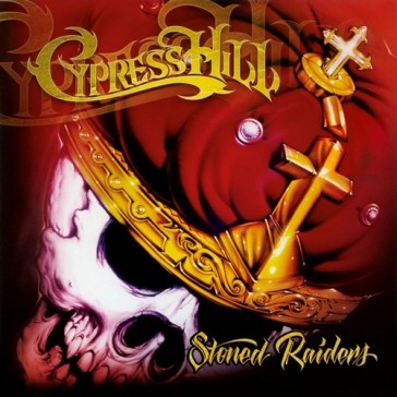 Stoned raiders - Cypress Hill