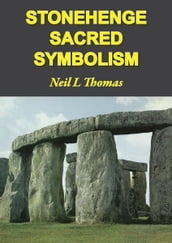 Stonehenge Sacred Symbolism