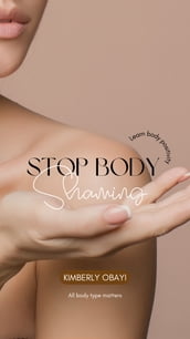 Stop Body Shaming