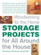 Storage Projects for All Around the House