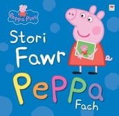 Stori Fawr Peppa Fach