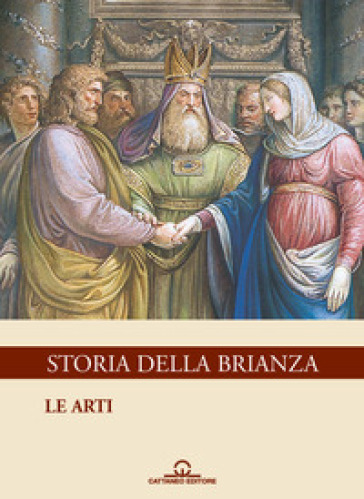 Storia della Brianza. 4.Le arti