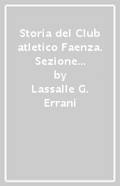 Storia del Club atletico Faenza. Sezione tennis Teo Gaudenzi
