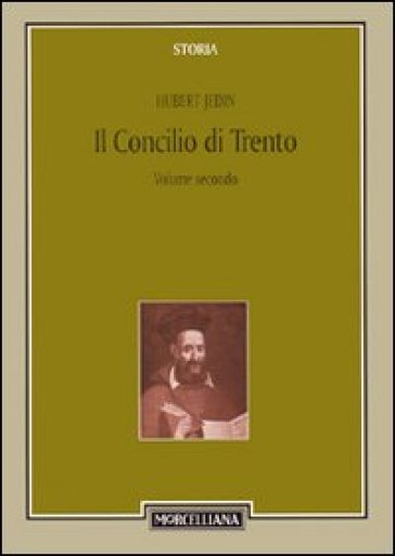 Storia del Concilio di Trento. 2.Il primo periodo (1545-1547) - Hubert Jedin
