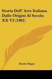 Storia Dell  Arte Italiana Dalle Origini Al Secolo XX V2 (1901)