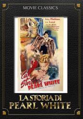 Storia Di Pearl White (La)