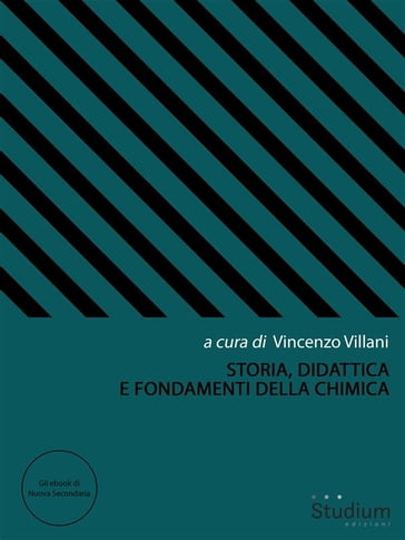 Storia, Didattica e Fondamenti della Chimica - Vincenzo Villani