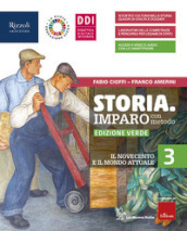 Storia. Imparo con metodo. Ediz. verde. Con Quaderno e Storia con metodo con punto colla. Per la Scuola media. Con e-book. Con espansione online. Vol. 3