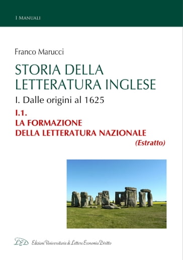 Storia della Letteratura Inglese. I.1. La formazione della letteratura nazionale - Franco Marucci