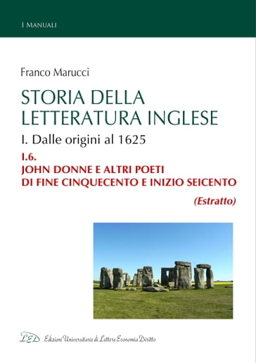 Storia della Letteratura Inglese. I.6. John Donne e altri poeti di fine Cinquecento e inizio Seicento - Franco Marucci