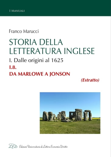 Storia della Letteratura Inglese. I.8. Da Marlowe a Jonson - Franco Marucci