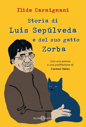 Storia di Luis Sepúlveda e del suo gatto Zorba - Ilide Carmignani