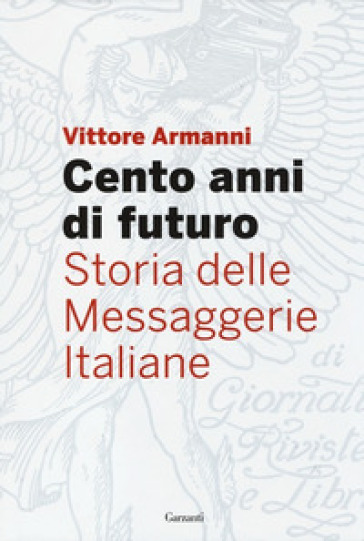 Storia delle Messaggerie Italiane - Vittore Armanni